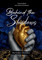 Behind the Shadows: Die Veritas-Chroniken 3819297200 Book Cover