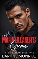 The Mafia Cleaner's Game (The Lazaretti Syndicate World) 1969442042 Book Cover
