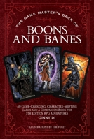 The Game Master's Deck of Boons and Banes: 40 game-changing cards and a companion book for 5th edition RPG adventures (The Game Master Series) 1956403884 Book Cover