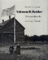 Solomon D. Butcher: Photographing the American Dream 0803214049 Book Cover