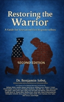 Restoring the Warrior: A Guide to Veteran and First Responder Wellness- Second Edition B0GLL2H8W9 Book Cover