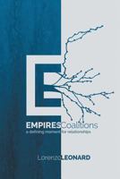 Empires vs. Coalitions: A Defining Moment for Relationships 1628570164 Book Cover