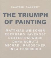 The Triumph of Painting: Saatchi Gallery 3865600158 Book Cover