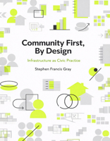 Community First, by Design : A Guidebook for Inclusive Urban Design 1966515758 Book Cover