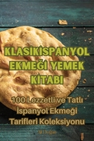 Klasİk İspanyol EkmeĞİ Yemek Kİtabi 1835006167 Book Cover