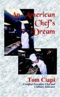 An American Chef's Dream 1932196382 Book Cover