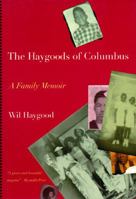 The Haygoods of Columbus: A Love Story 0395671701 Book Cover