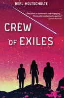 Crew of Exiles B0BGNMCSXY Book Cover