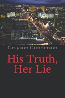 His Truth, Her Lie 1651982430 Book Cover