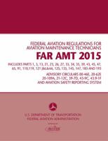 FAR-AMT 2015: Federal Aviation Regulations for Aviation Maintenance Technicians 1933189495 Book Cover