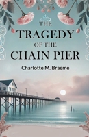The Tragedy Of The Chain Pier 9369070753 Book Cover