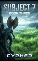 Subject 7: Book Three: A Monster Evolution LitRPG Adventure B0H54B15YT Book Cover
