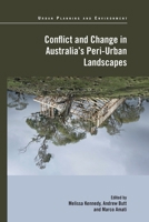 Conflict and Change in Australia’s Peri-Urban Landscapes (Urban Planning and Environment) 1032922788 Book Cover