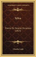 Sylva: Poems On Several Occasions 1241042594 Book Cover