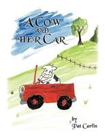 A Cow and Her Car 1426927886 Book Cover