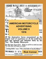 American Motorcycle Advertising Volume 8: 1916 1540772101 Book Cover