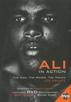 Ali in Action: The Man, The Moves, The Mouth 1599219026 Book Cover