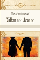 The Adventures of Wilbur and Jeanne B0FS47TJ4B Book Cover
