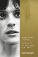 Withdrawn Traces: Searching for the Truth about Richey Manic 0753545349 Book Cover