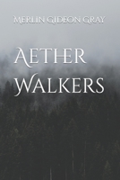 Aether Walkers B09GJMBDJ5 Book Cover