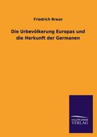 Die Urbevolkerung Europas Und Die Herkunft Der Germanen 3846023396 Book Cover