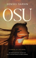 Osu: A Coming of Age Novel - An Empowering Book of Self-Acceptance and Resilience 1763631214 Book Cover