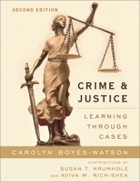 Crime and Justice: A Casebook Approach 1442220899 Book Cover