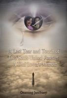 A Last Tear and Touch of Two Souls United Forever: A Thai Lover's Memoir: (In Thai Language) 1633230414 Book Cover