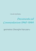 Documenta ad Commentarium 1940-1944: geometres Gheorghe Vranceanu 3753453536 Book Cover