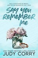Say You Remember Me: A Billionaire Boss, Fake Relationship Romance (Kings of Eden Falls) 1957862211 Book Cover