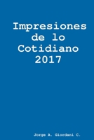 Impresiones de lo Cotidiano 2017 1387173049 Book Cover