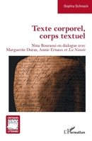 Texte corporel, corps textuel: Nina Bouraoui en dialogue avec Marguerite Duras, Annie Ernaux et La Nausée (Critiques Littéraires) (French Edition) 2140296559 Book Cover