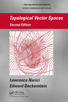 Topological Vector Spaces (Chapman & Hall/CRC Pure and Applied Mathematics) 1032918101 Book Cover