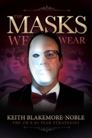 The Masks We Wear 0993162584 Book Cover