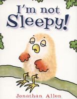 I'm Not Sleepy 1907967370 Book Cover