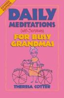 Daily Meditations (With Scripture) for Busy Grandmas (Daily Meditations (With Scripture) Series) 0879461489 Book Cover
