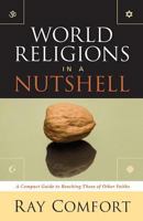 World Religions in a Nutshell: A Compact Guide to Reaching Those of Other Faiths 0882706691 Book Cover
