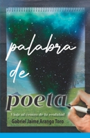 PALABRA DE POETA: Viaje al centro de la realidad B08Z5LSKJZ Book Cover
