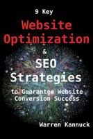 9 Key Website Optimization & Seo Strategies to Guarantee Website Conversion Success 1500300098 Book Cover