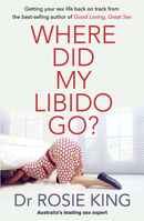 Where Did My Libido Go? 1864711566 Book Cover