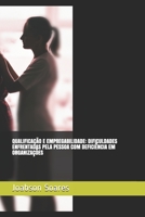 QUALIFICAÇÃO E EMPREGABILIDADE: DIFICULDADES ENFRENTADAS PELA PESSOA COM DEFICIÊNCIA EM ORGANIZAÇÕES (Portuguese Edition) B086Y4TLNM Book Cover