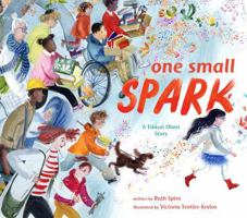 One Small Spark: A Tikkun Olam Story 039918631X Book Cover
