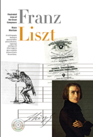 Liszt (The Illustrated Lives of the Great Composers) 0711916829 Book Cover