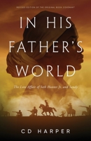 In His Father's World: The Love Affair of Seth Hunter Jr. and Sandy 1647536537 Book Cover