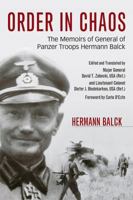 Order in Chaos: The Memoirs of General of Panzer Troops Hermann Balck 0813174031 Book Cover