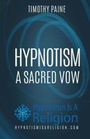 Hypnotism: A Sacred Vow 1530514851 Book Cover