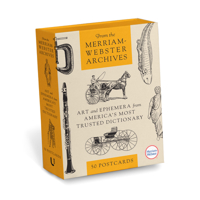 From the Merriam-Webster Archives: 50 Postcards: Art and Ephemera from America's Most Trusted Dictionary