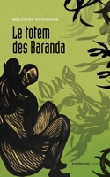 Le totem des Baranda 2897442840 Book Cover