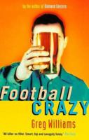 Football Crazy 185702978X Book Cover
