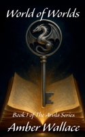 World of Worlds: Book One of the Arula Series B0G398K4N2 Book Cover